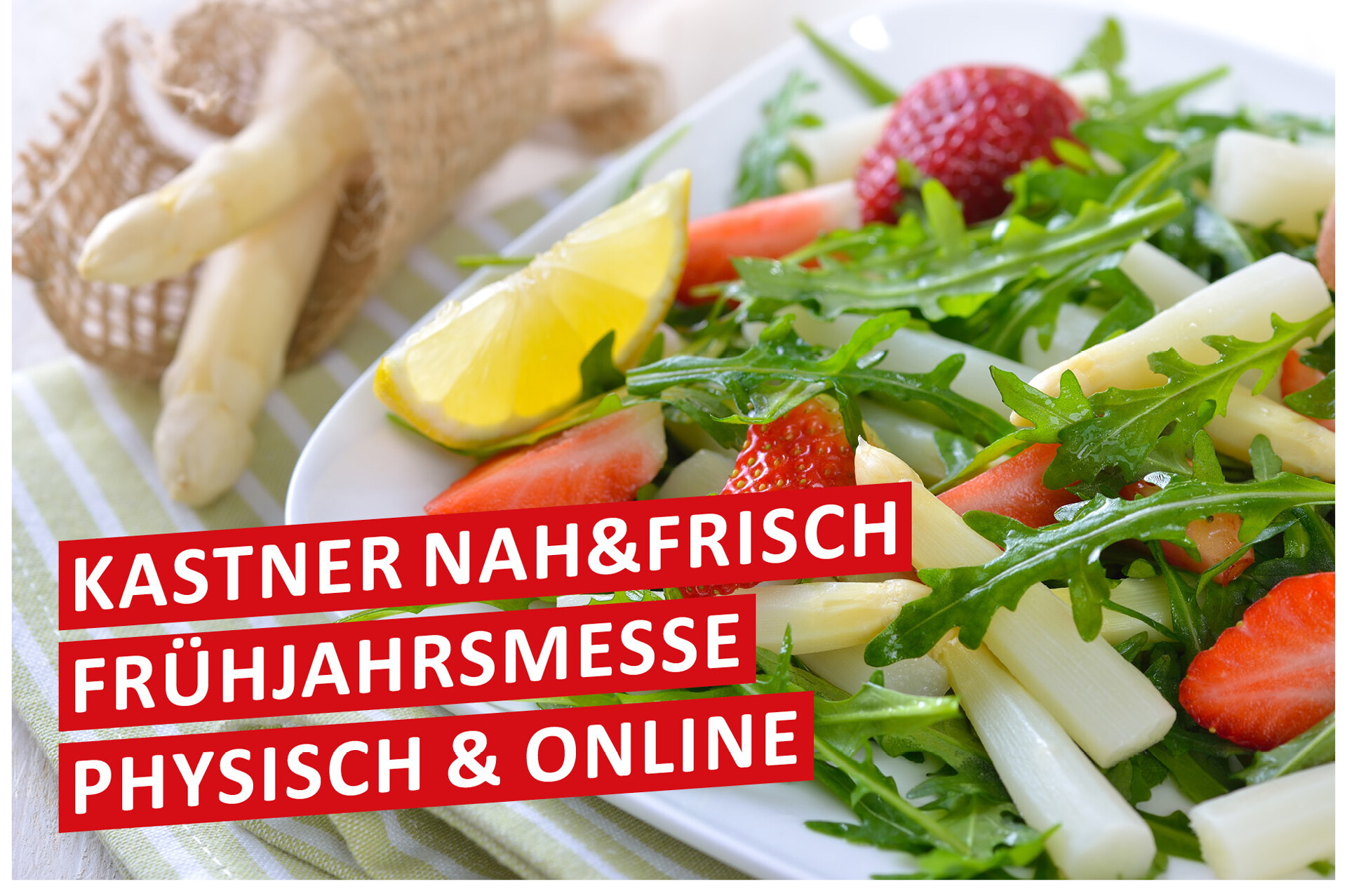 Vorankündigung für die KASTNER Nah&Frisch Frühjahrsmesse - KASTNER Gruppe